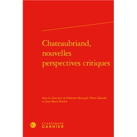 Chateaubriand, nouvelles perspectives critiques