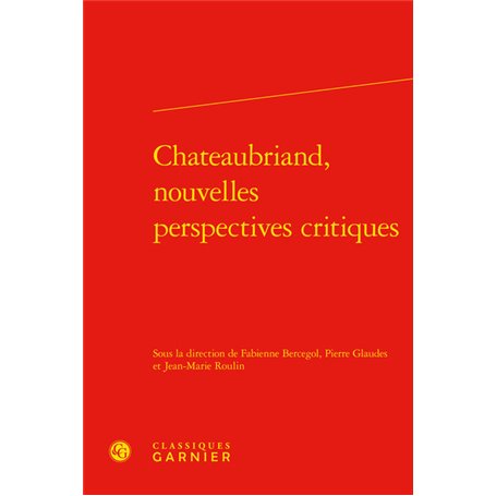 Chateaubriand, nouvelles perspectives critiques