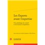 Les Experts avant l'expertise