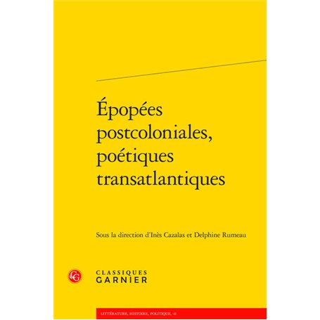 Épopées postcoloniales, poétiques transatlantiques