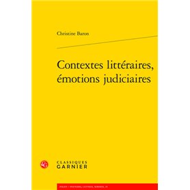 Contextes littéraires, émotions judiciaires