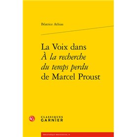 La Voix dans À la recherche du temps perdu de Marcel Proust