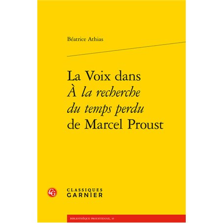 La Voix dans À la recherche du temps perdu de Marcel Proust