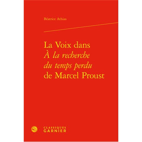 La Voix dans À la recherche du temps perdu de Marcel Proust