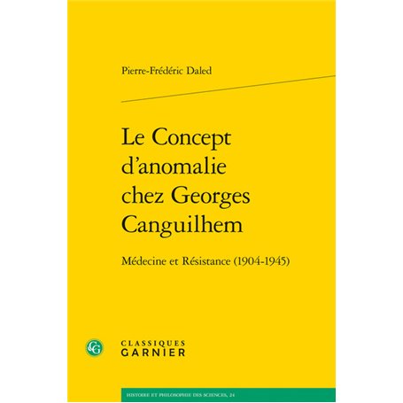 Le Concept d'anomalie chez Georges Canguilhem