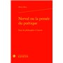 Nerval ou la pensée du poétique