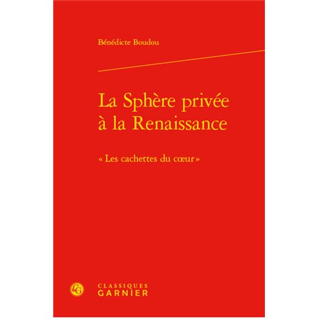 La Sphère privée à la Renaissance