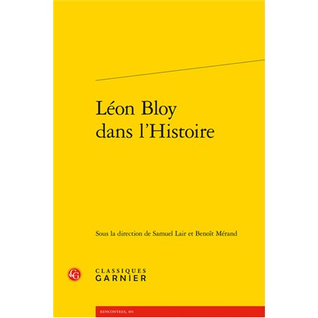 Léon Bloy dans l'Histoire