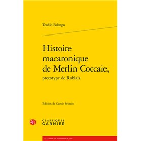 Histoire macaronique de Merlin Coccaie,