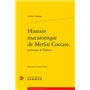 Histoire macaronique de Merlin Coccaie,