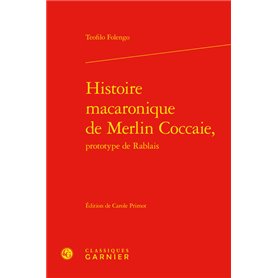 Histoire macaronique de Merlin Coccaie,