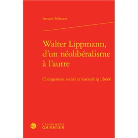Walter Lippmann, d'un néolibéralisme à l'autre