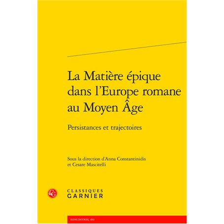 La Matière épique dans l'Europe romane au Moyen Âge