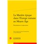 La Matière épique dans l'Europe romane au Moyen Âge