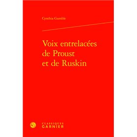 Voix entrelacées de Proust et de Ruskin