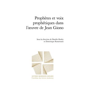 Prophètes et voix prophétiques dans l'oeuvre de Jean Giono