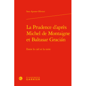 La Prudence d'après Michel de Montaigne et Baltasar Gracián