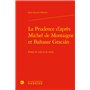 La Prudence d'après Michel de Montaigne et Baltasar Gracián