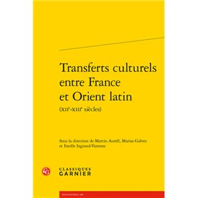 Transferts culturels entre France et Orient latin