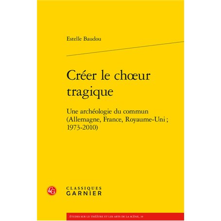 Créer le choeur tragique