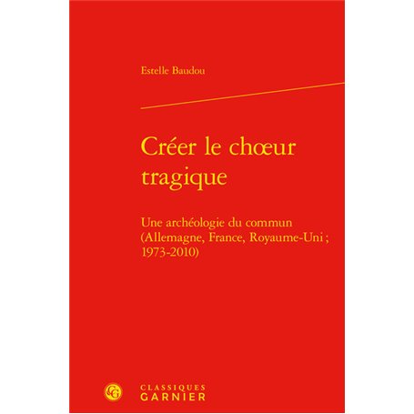 Créer le choeur tragique