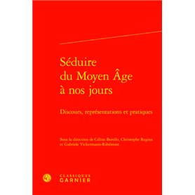 Séduire du Moyen Âge à nos jours