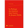 La Poétique des émotions dans l'oeuvre de Jacques Delille