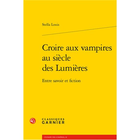 Croire aux vampires au siècle des Lumières