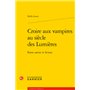 Croire aux vampires au siècle des Lumières