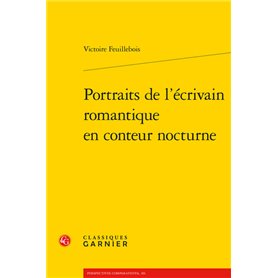 Portraits de l'écrivain romantique en conteur nocturne