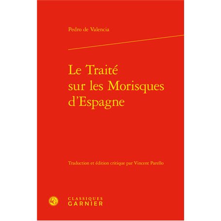 Le Traité sur les Morisques d'Espagne