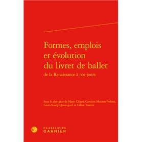 Formes, emplois et évolution du livret de ballet