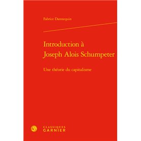 Introduction à Joseph Alois Schumpeter