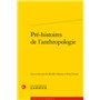 Pré-histoires de l'anthropologie