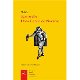 Sganarelle, Dom Garcie de Navarre