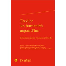 Étudier les humanités aujourd'hui