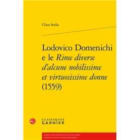 Lodovico Domenichi e le Rime diverse d'alcune nobilissime et virtuosissime donne (1559)