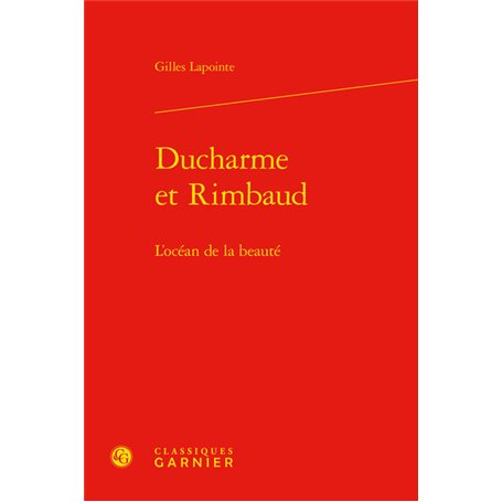 Ducharme et Rimbaud