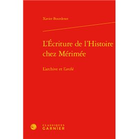 L'Écriture de l'Histoire chez Mérimée