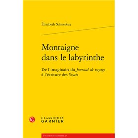 Montaigne dans le labyrinthe