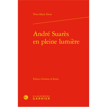 André Suarès en pleine lumière