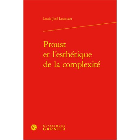 Proust et l'esthétique de la complexité