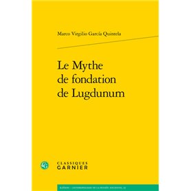 Le Mythe de fondation de Lugdunum