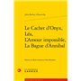 Le Cachet d'Onyx, Léa, L'Amour impossible, La Bague d'Annibal