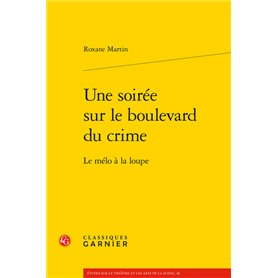 Une soirée sur le boulevard du crime