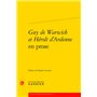 Guy de Warwick et Hérolt d'Ardenne en prose