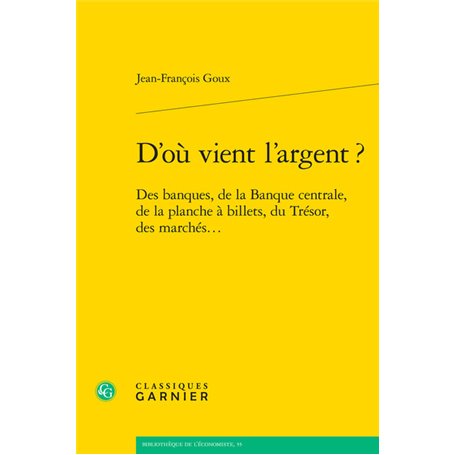 D'où vient l'argent ?