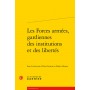 Les Forces armées, gardiennes des institutions et des libertés