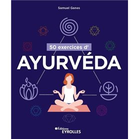 50 exercices d'ayurvéda