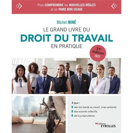 Le grand livre du droit du travail en pratique